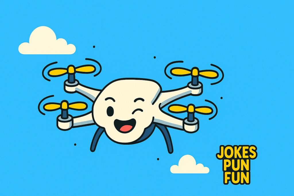 Clever Drone Puns