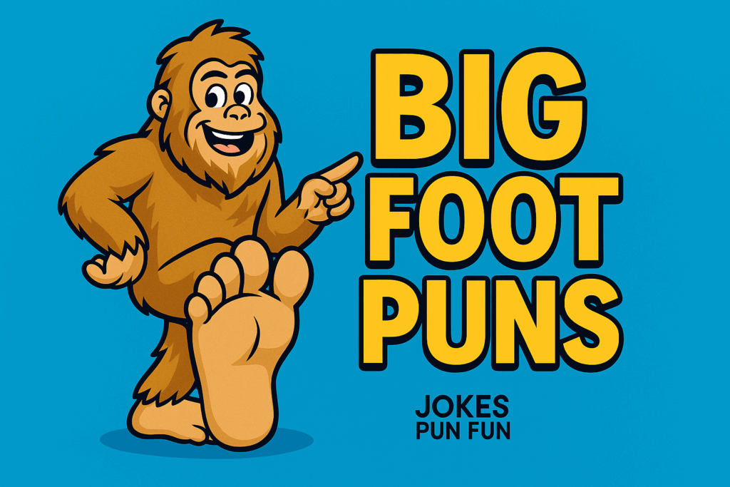big foot puns