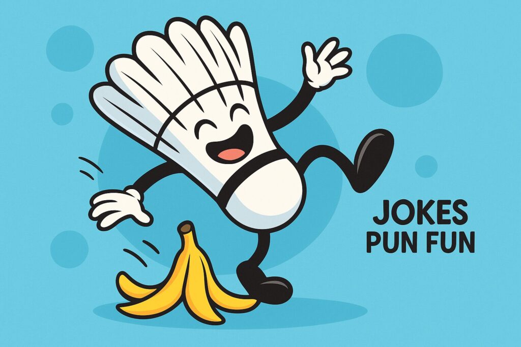 Puns About Badminton
