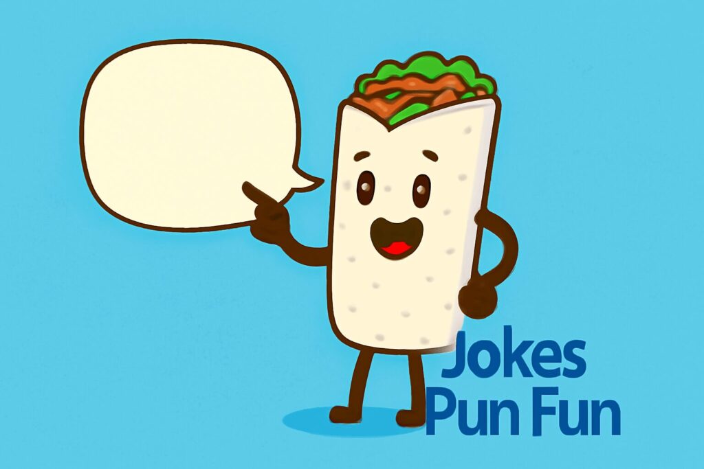 Burrito Puns for Friends
