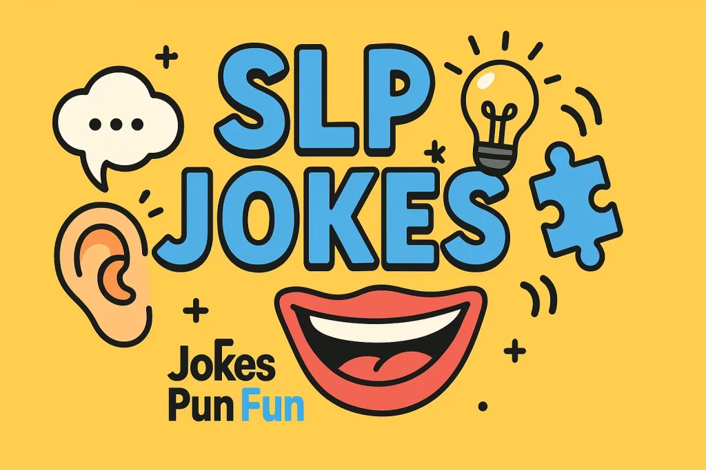 Slp Jokes