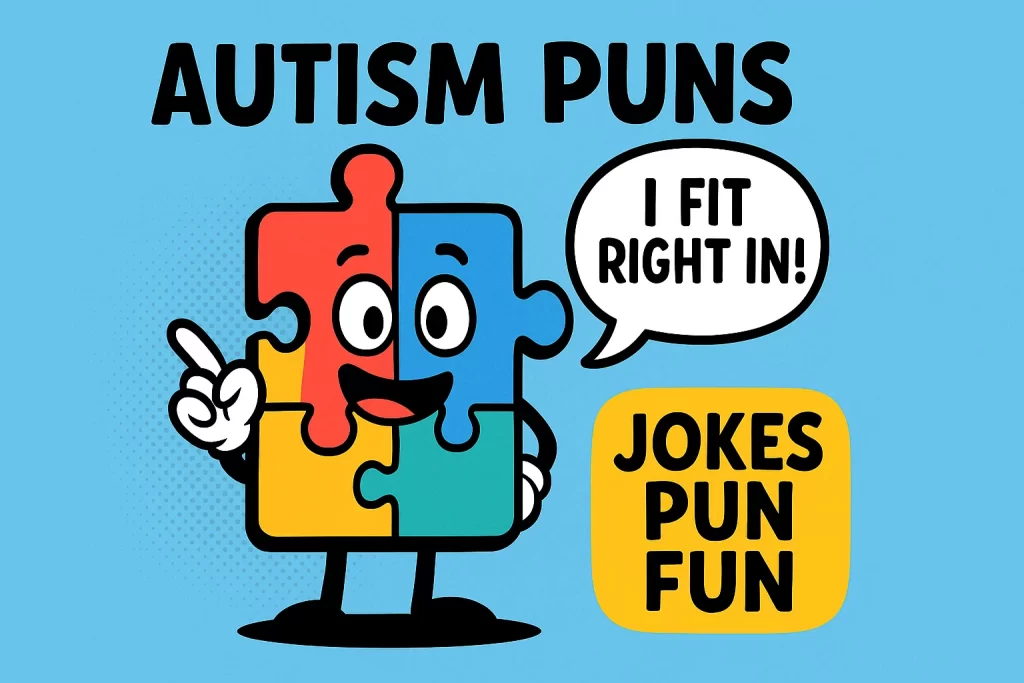 autism puns