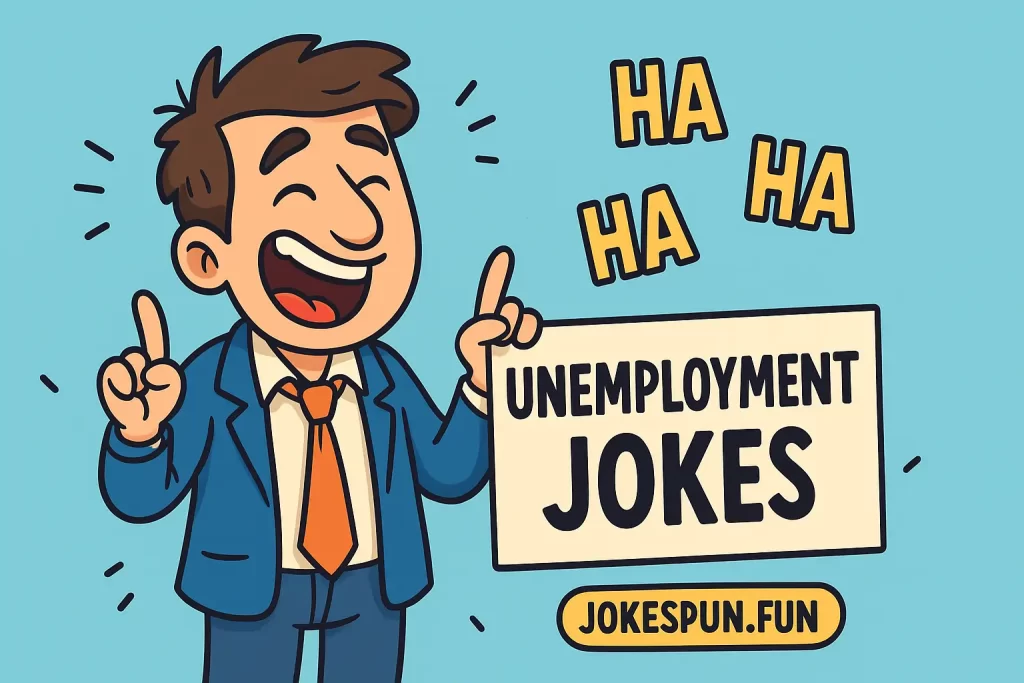 Unemployment Jokes