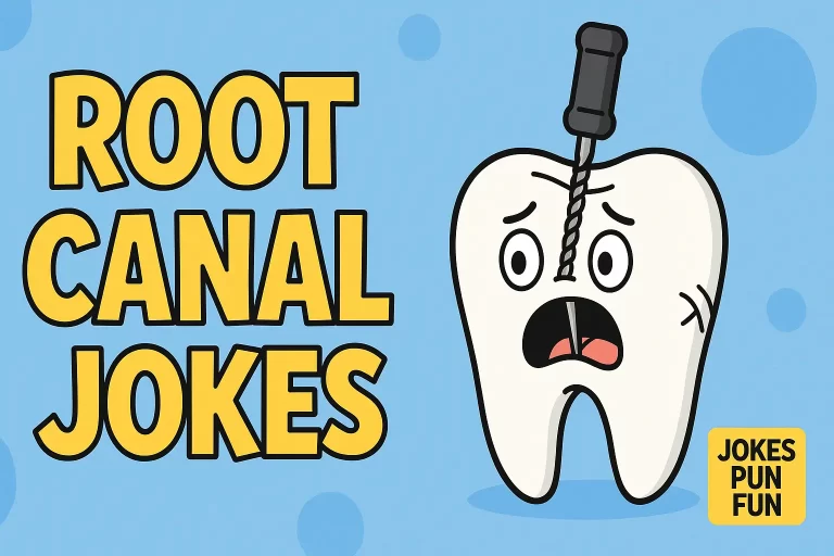 Root Canal Jokes