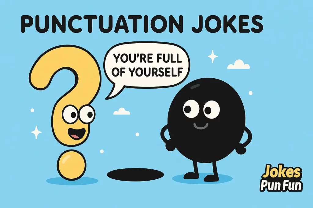 Punctuation Jokes
