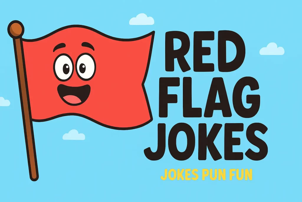 Red Flag Jokes