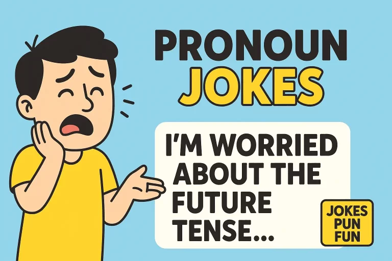 pronoun jokes