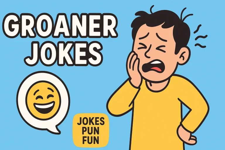 Groaner Jokes