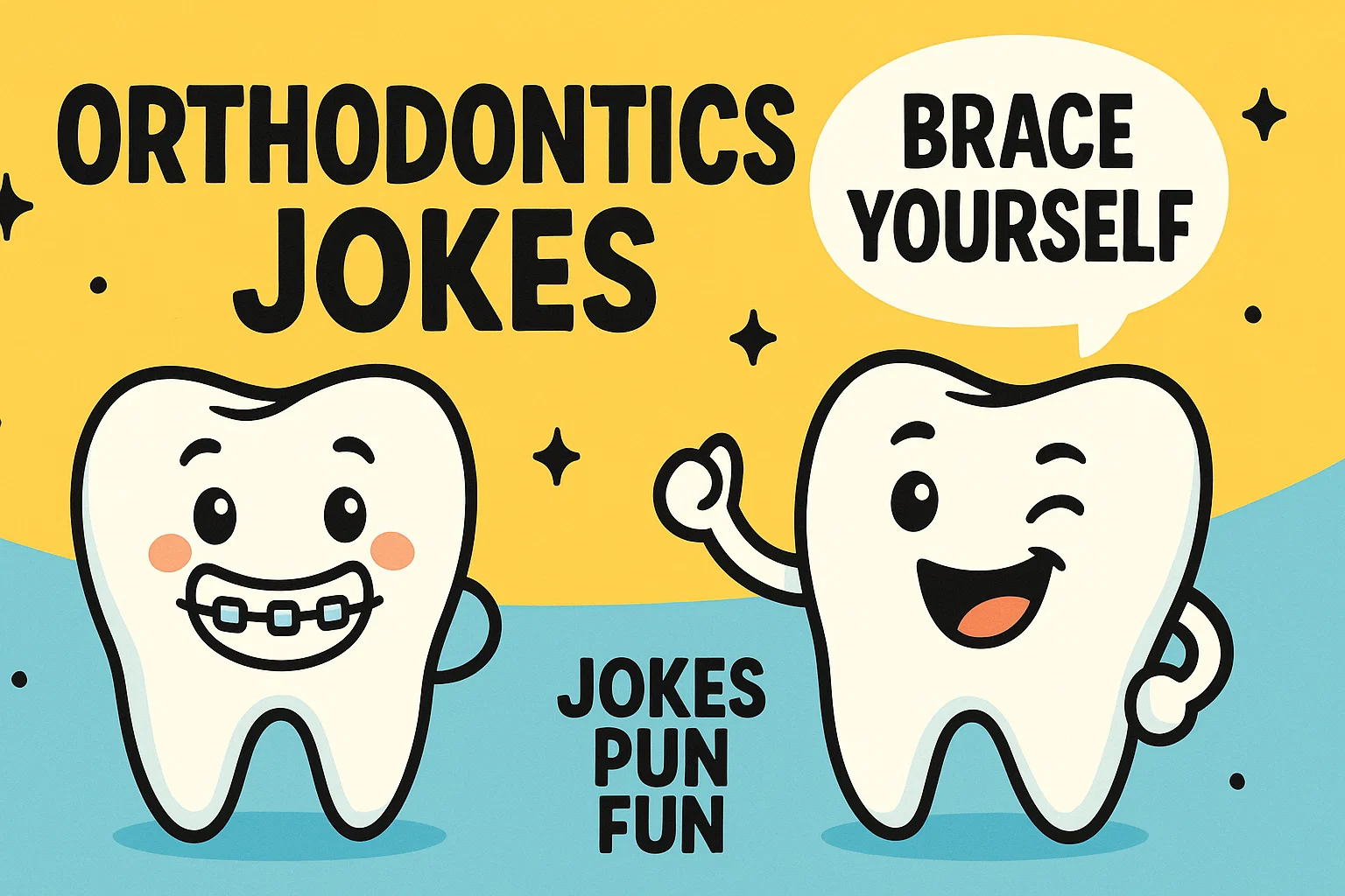 Orthodontics Jokes
