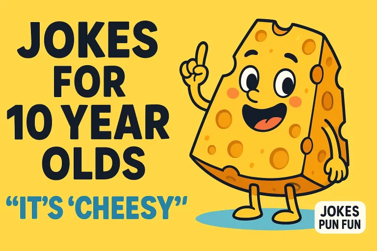 Jokes For 10 Year Olds