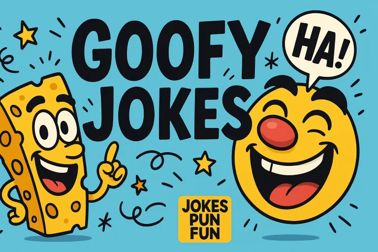 goofy jokes