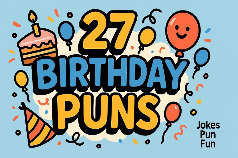 27 Birthday Puns