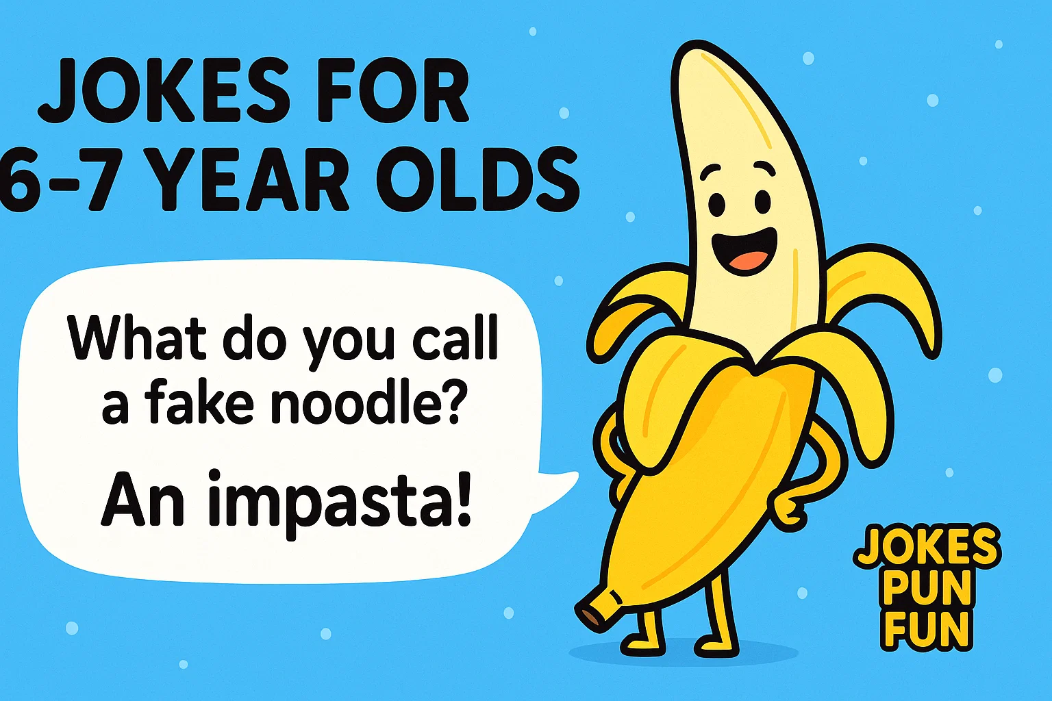 Jokes For 6 7 Year Olds