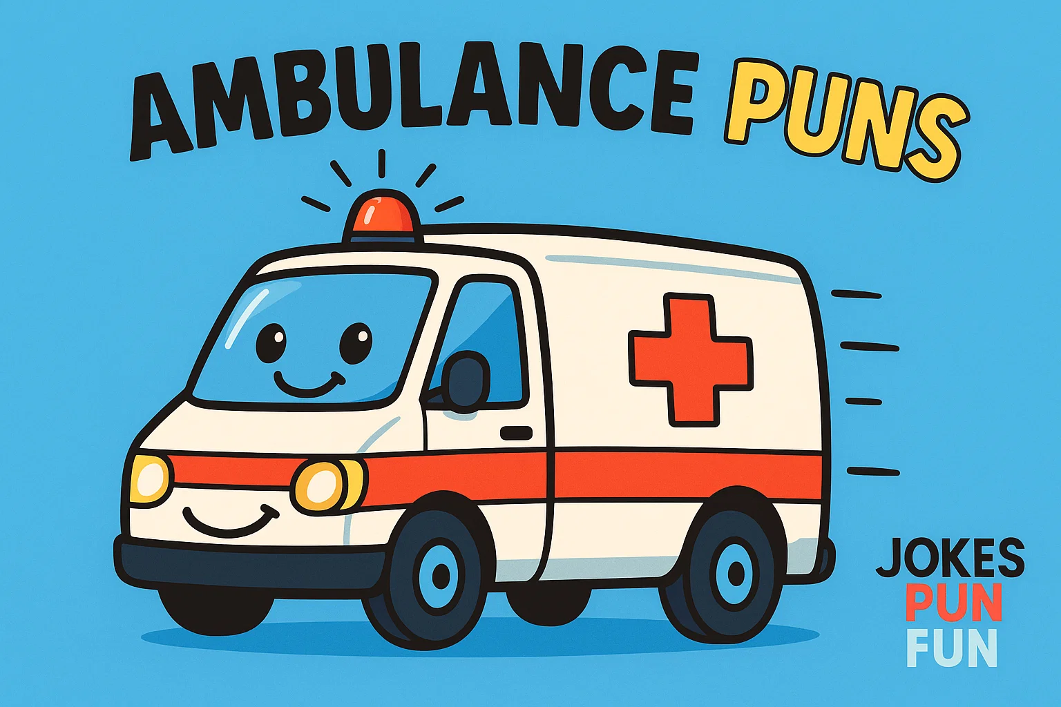 Ambulance Puns