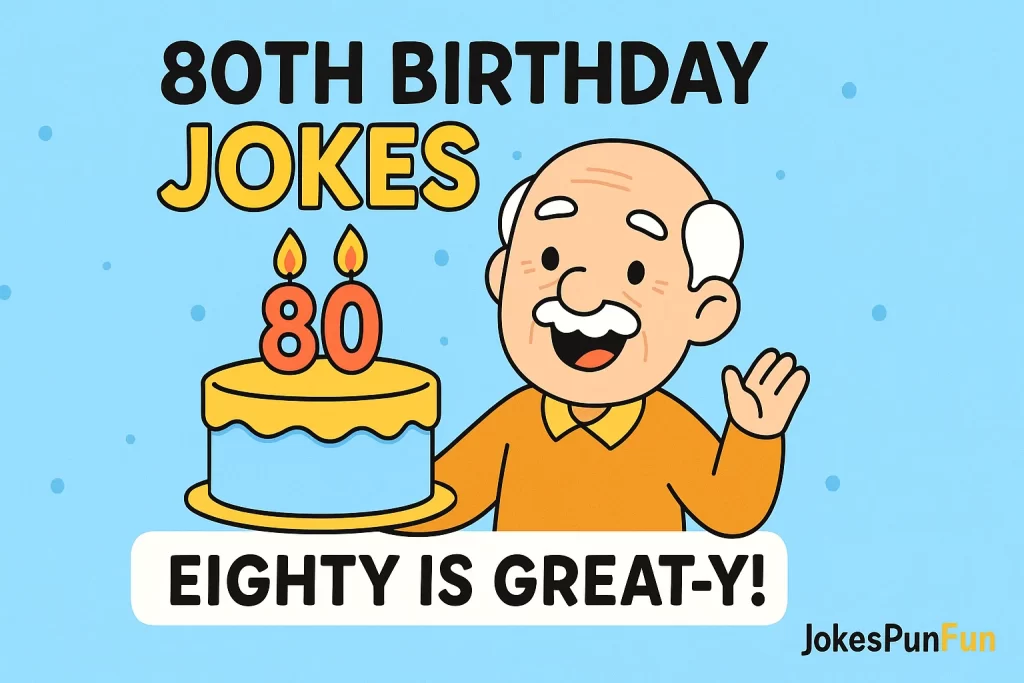 80Th Birthday Jokes