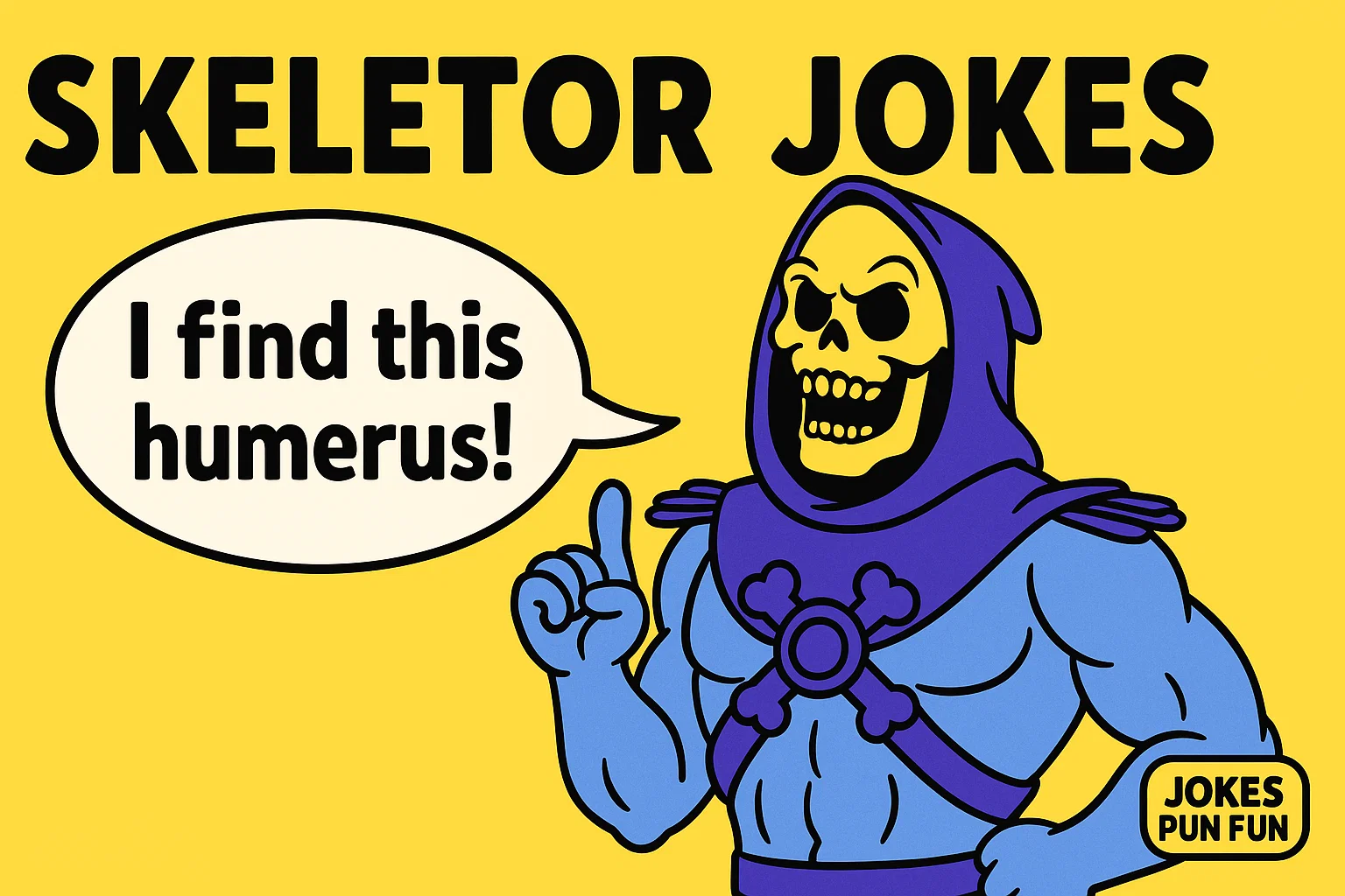 Skeletor Jokes