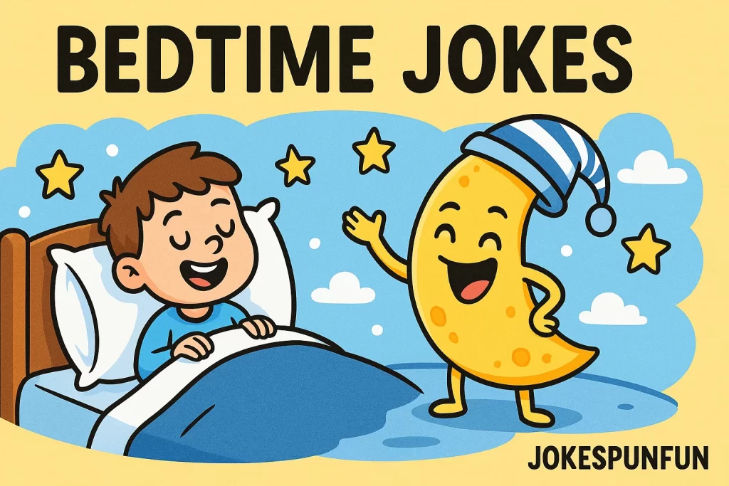 Bedtime Jokes