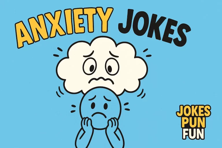 Anxiety Jokes