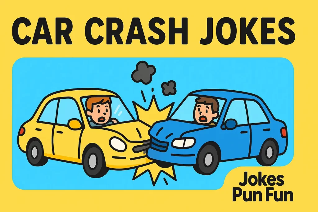 Car Crash Jokes