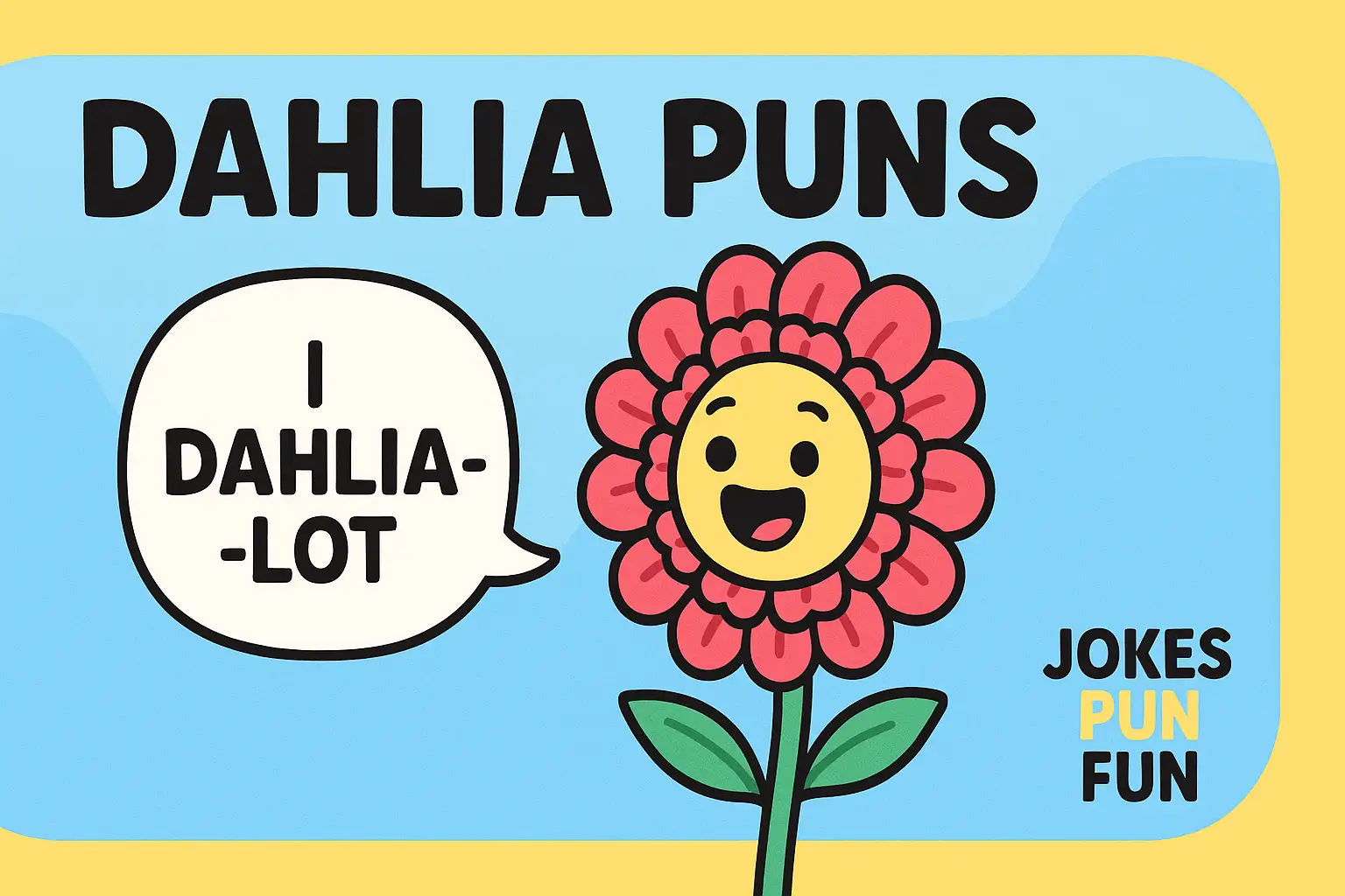 Dahlia Puns