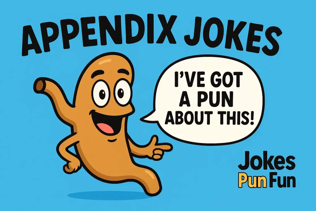 Appendix Jokes