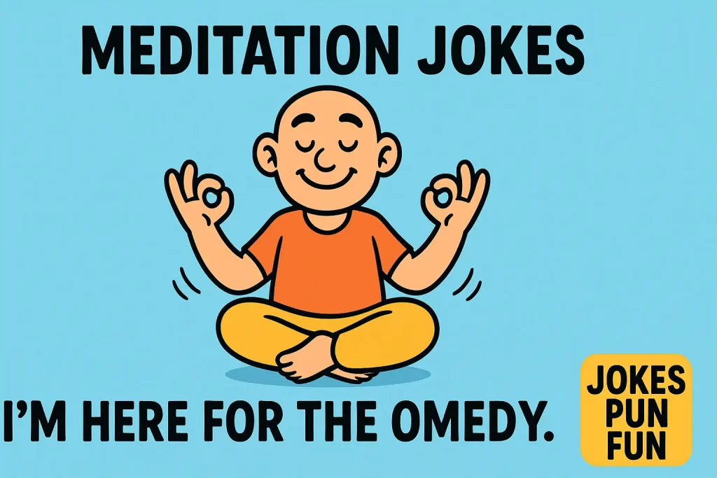 Meditation Jokes