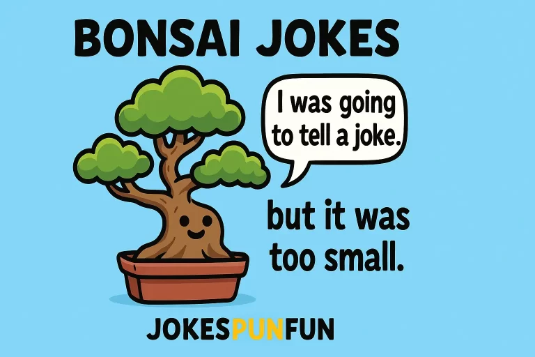 Bonsai Jokes