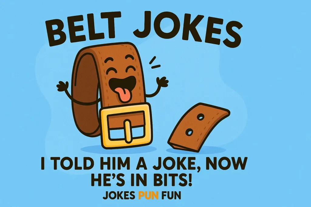 Belt Jokes