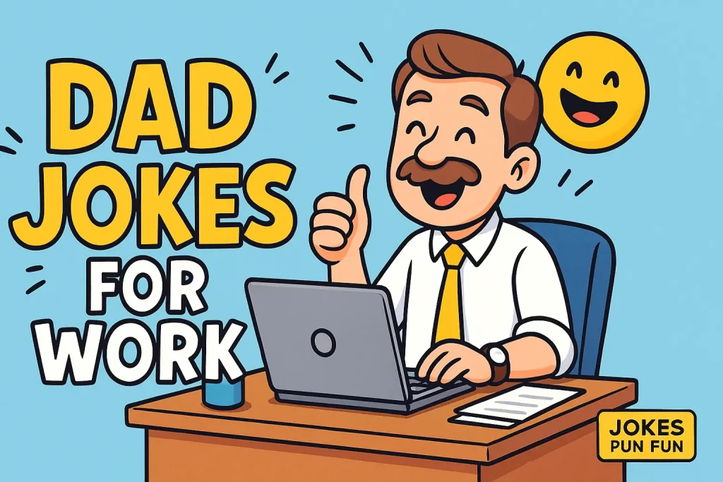 Dad Jokes for Work