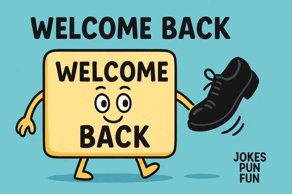 Welcome Back Jokes