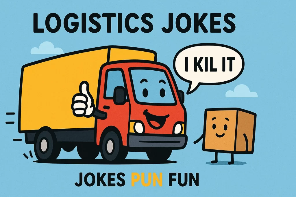 Logistics Jokes
