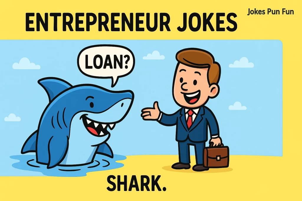 Entrepreneur Jokes