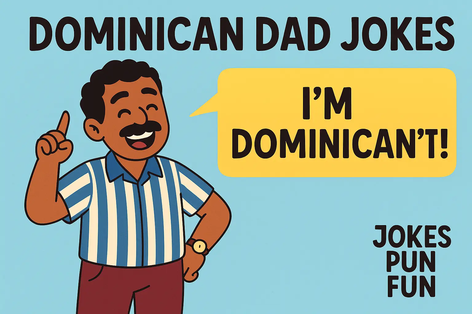 Dominican Dad Jokes
