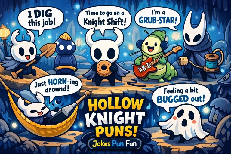 Hollow Knight Puns​